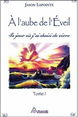 couverture du livre A l'aube de l'Eveil - Le jour où j'ai choisi de vivre