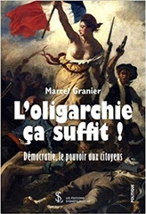 couverture du livre L’oligarchie ça suffit ! Démocratie, le pouvoir aux citoyens