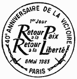 Cachet de 40ème anniversaire de la Victoire de 1945 - Retour à  la Liberté