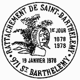 Cachet de Rattachement de Saint Barthélemy 1878-1978 Cachet de Rattachement de Saint Barthélemy 1878-1978