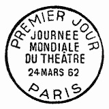 Cachet de Journée mondiale du théâtre 27 mars 1962 Cachet de Journée mondiale du théâtre 27 mars 1962