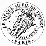 Cachet de Le siècle au fil des timbres Société Cachet de Le siècle au fil des timbres Société