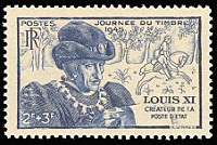 Louis XI (1423-1483) Créateur de la Poste d'Etat